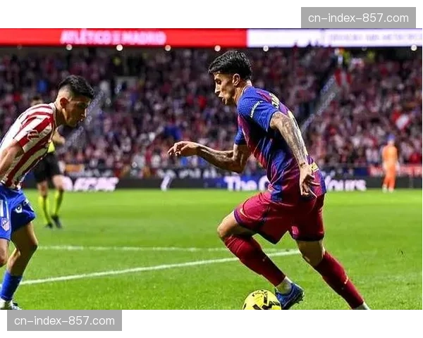 巴萨2-1逆转十人马竞，莱万87分钟绝杀，落后情况下已拿21分